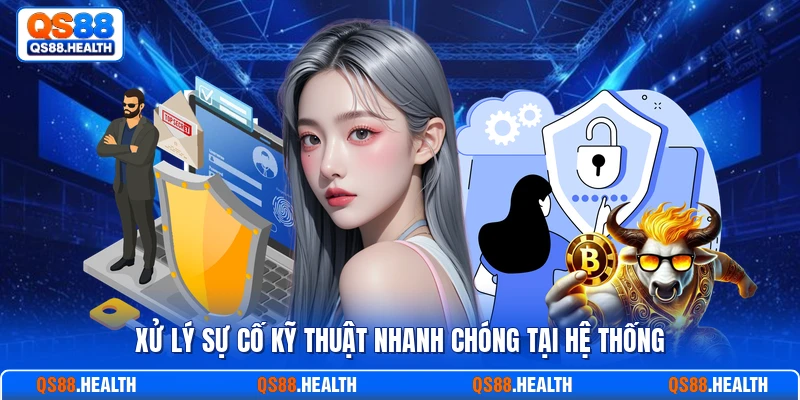 Xử lý sự cố kỹ thuật nhanh chóng tại hệ thống